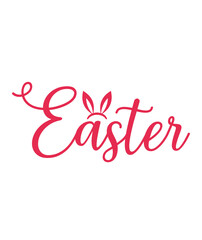 Easter typography clip art design on plain white transparent isolated background for card, shirt, hoodie, sweatshirt, apparel, tag, mug, icon, poster or badge