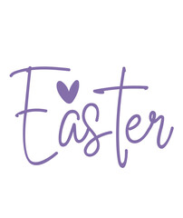 Easter typography clip art design on plain white transparent isolated background for card, shirt, hoodie, sweatshirt, apparel, tag, mug, icon, poster or badge
