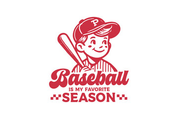 Baseball is my favorite season, Retro Baseball SVG Typography T Shirt Design