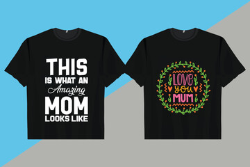 Mother Day T-shirt for Mom Lover