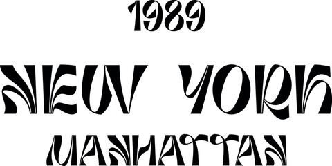 Fototapeta premium design, text, typography, new york, fashion, print, lettering, tee, american, font, poster, style, sign, college, shirt, banner, vintage, varsity, authentic, illustration, urban, manhattan