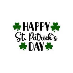 Happy St Patricks Day typography design on plain white transparent isolated background for card, shirt, hoodie, sweatshirt, apparel, tag, mug, icon, poster or badge