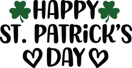 Happy St Patricks Day typography design on plain white transparent isolated background for card, shirt, hoodie, sweatshirt, apparel, tag, mug, icon, poster or badge © AllYearRoundDesigns
