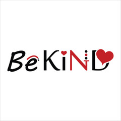 Be Kind Quotes Vector Design , T-Shirt Design