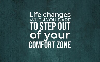 Obraz premium Transform your life by stepping outside your comfort zone personal growth inspirational graphic motivational environment close-up view