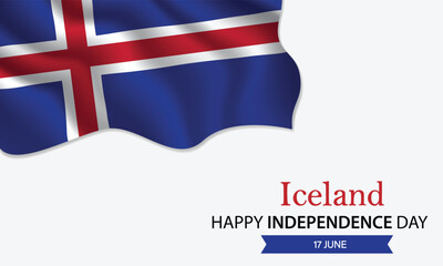 Happy Independence Day Iceland. June 17th. Celebrating Iceland's Freedom, National Pride, and Heritage. Waving Icelandic flag and lettering text design. Vector illustration.