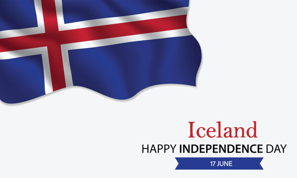 Happy Independence Day Iceland. June 17th. Celebrating Iceland's Freedom, National Pride, and Heritage. Waving Icelandic flag and lettering text design. Vector illustration. - Powered by Adobe