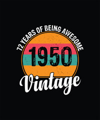 72 years of being awesome vintage 1950 Vintage Tshirt design
