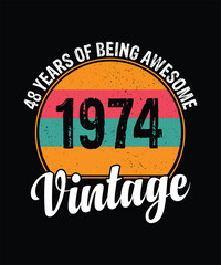 48 years of being awesome vintage 1974 Vintage Tshirt design