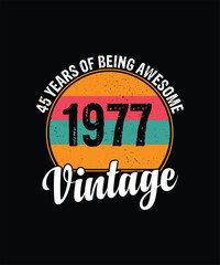 Obraz premium 45 years of being awesome vintage 1977 Vintage Tshirt design