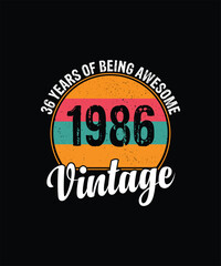 Fototapeta premium 36 years of being awesome vintage 1986 Vintage Tshirt design