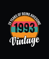 29 years of being awesome vintage 1993 Vintage Tshirt design