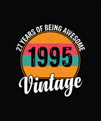27 years of being awesome vintage 1995 Vintage Tshirt design