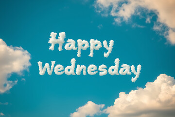 The words "Happy Wednesday" are formed by fluffy clouds against a clear blue sky. Generative ai