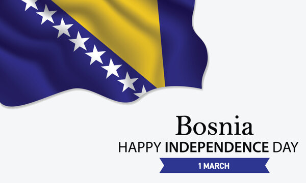 Happy Independence Day Bosnia and Herzegovina. March 1st. Celebrating Bosnia Freedom, National Pride, and Heritage. Waving Bosnian flag and lettering text design. Vector illustration.