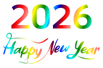 2026 happy new year. Vector graphic illustration of the words 