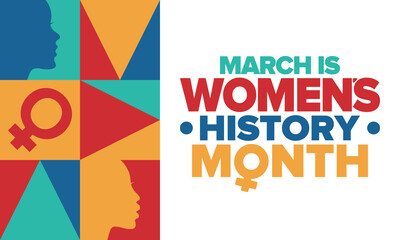 Women's History Month. Celebrated annual in March, to mark women’s contribution to history. Female symbol. Women's rights. Girl power in world. Poster, postcard, banner. Vector illustration