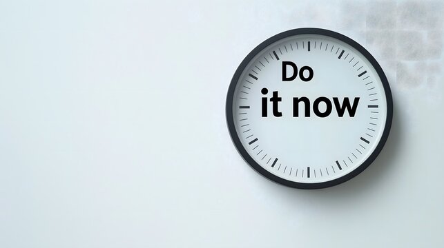 Motivational Time Management Wall Clock With Do It Now Message Emphasizing Productivity Urgency Action Inspiration Workplace Motivation Office Decor Life Coaching Concept