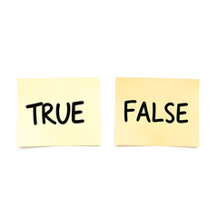 True and false signs on sticky notes, concept of decision making and judgment, correct versus incorrect choice, truth versus lies, minimalist educational design, two opposite options