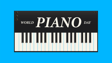 Fototapeta premium celebrate the Sound of Music, Happy World Piano Day