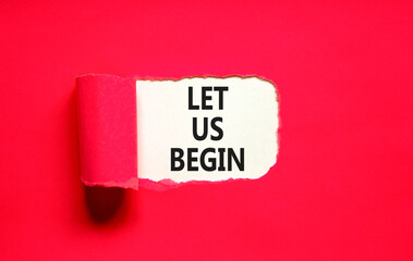 Let us begin symbol. Concept words Let us begin on beautiful white paper. Beautiful red table red...