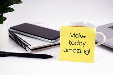 Make today amazing quotes on yellow adhesive note