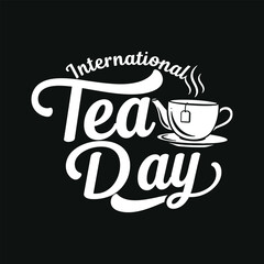 International Tea Day text, Tea and teapot Hand drawn vector art design with Black  background . Eps10