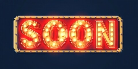 Retro Glowing Light Bulbs Sign With Word SOON
