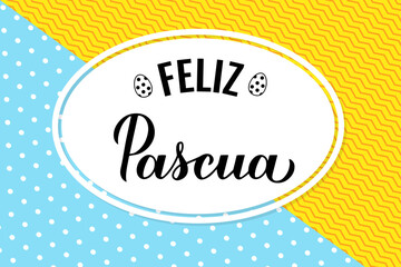 Happy Easter banner in Spanish language. Easter celebration. Spring holidays typography poster. Vector template.