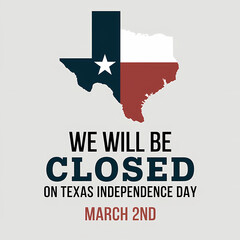 Obraz premium We Are Closed On Texas Independence Day