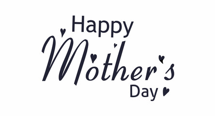 Minimalist vector design with the words "Happy Mother's Day" using elegant typography in black on a white background.