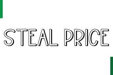 Steal Price sale text in typography saying