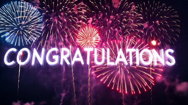 "CONGRATULATIONS" in bold, full-frame fireworks 