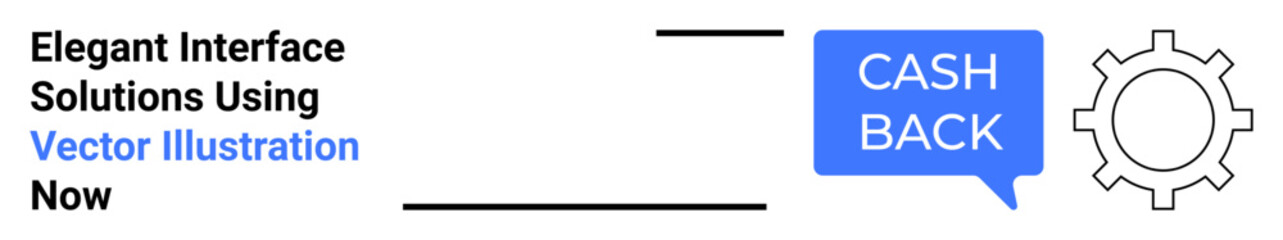 Speech bubble with Cash Back beside outlined gear icon, symbolizing rewards or benefits in a system. Ideal for finance, loyalty programs, services, app design, e-commerce, marketing, tech startups