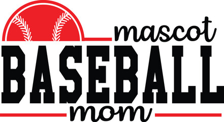 mascot baseball mom