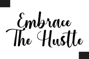 Embrace The Hustle Fitness Text Vector Typography