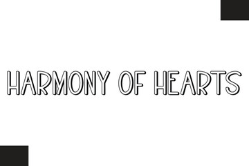 Harmony Of Hearts Music Quote Stylish Typography Text