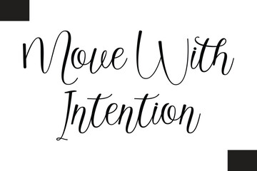 Move With Intention Fitness Text Vector Typography