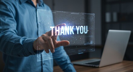 Person interacting with digital THANK YOU interface and futuristic design