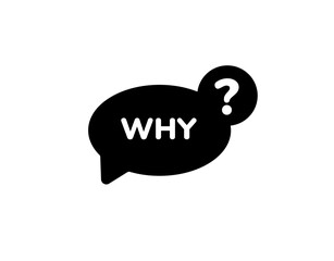 A black speech bubble with the word why and a smaller bubble containing a question mark, symbolizing curiosity or inquiry