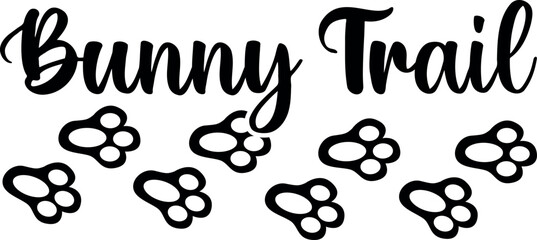 Bunny Trail handwritten lettering. Easter egg hunt vector illustration