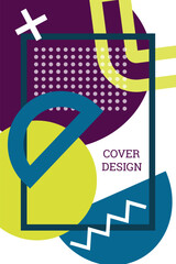 Bright background in Memphis style. Geometric cover design. Fashionable bright cover, banner, poster, booklet. Bright colors. Vector