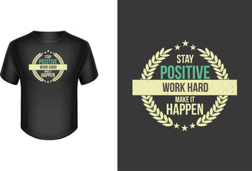 Fototapeta premium Motivational t-shirt design - stylish t-shirt design.