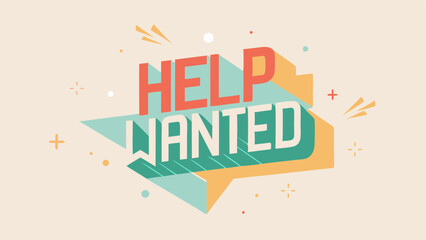 Obraz premium Help wanted sign in colorful graphic design