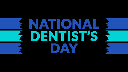 National Dentists Day text with side lines on a black background. Which is observed every year in March to celebrate and wish National Dentists Day