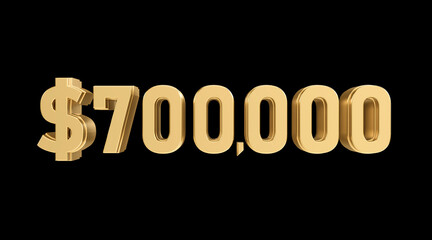 700 thousand dollars 3D gold, 3D numbers