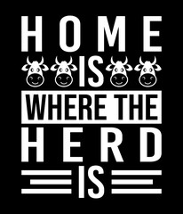 Home is where the herd is - Custom Printable Design Cut File for Cricut and Silhouette – Instant Download for DIY Projects