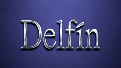 3D Chrome name design of Spanish name Delfin on blue Background. © Fayazravat143
