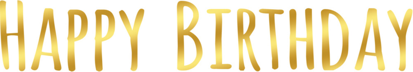 Happy birthday gold lettering for your projects - birthday card, invitation, banner, poster 2
