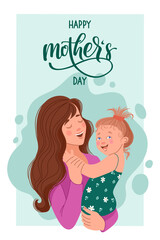 Mom and her little daughter in her arms card. Vector illustration
